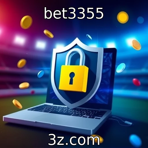 bet3355 Aposte com segurança: como proteger suas informações em cassinos online